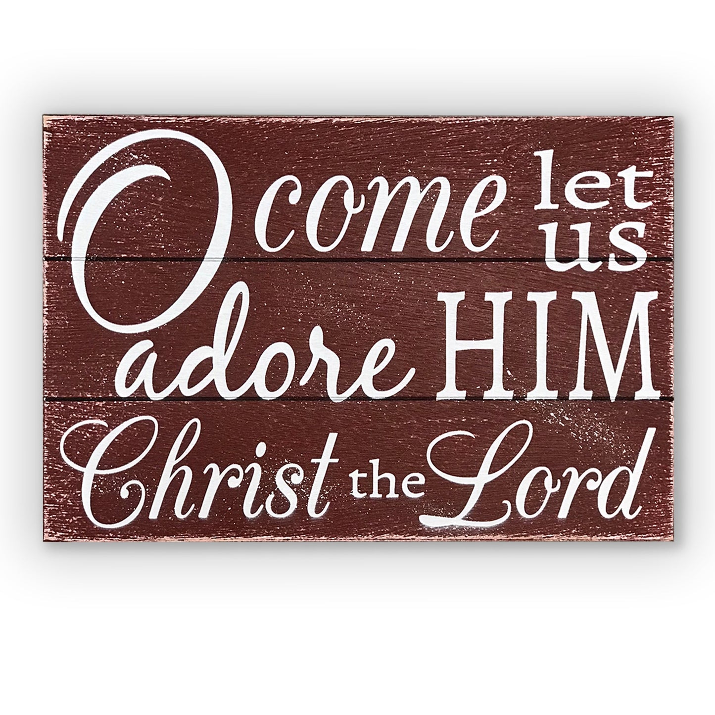 O Come Let Us Adore Him Rustic Wood Sign