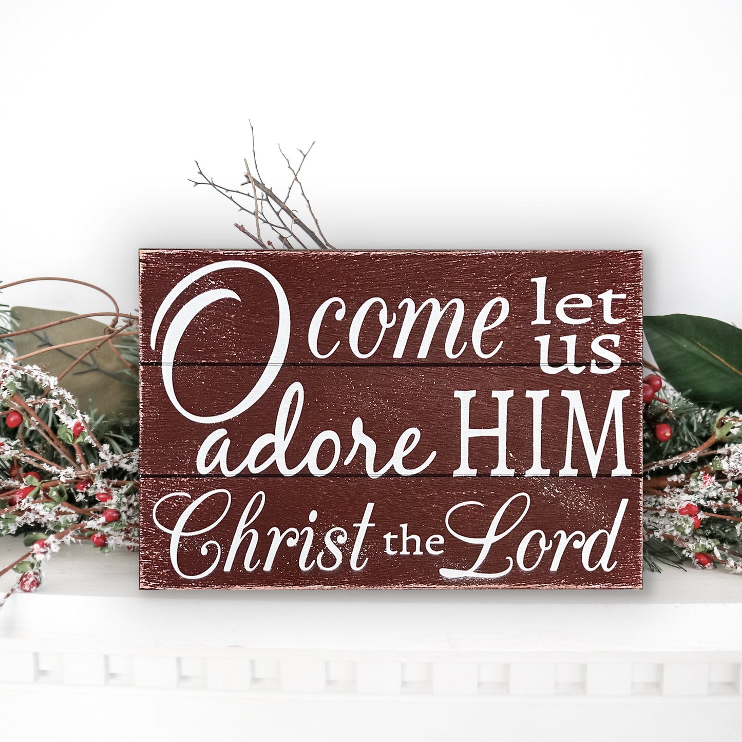 O Come Let Us Adore Him Rustic Wood Sign