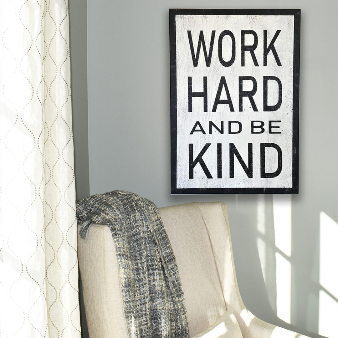 Work Hard Be Kind Inspirational Wood Sign