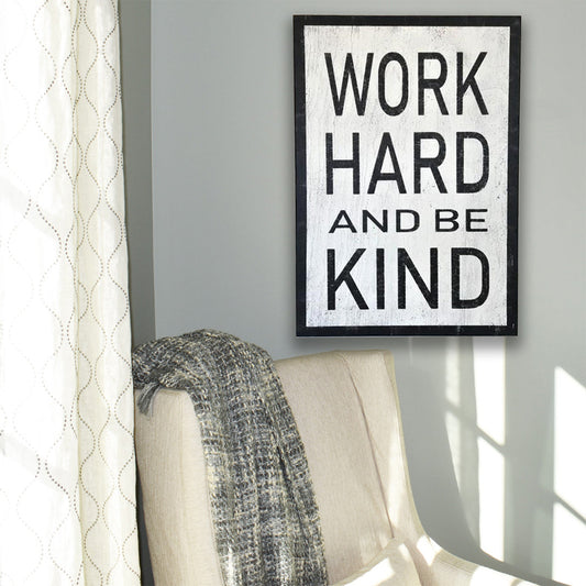 Work Hard Be Kind Inspirational Wood Sign