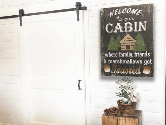 Welcome To Our Cabin Family & Friends Get Toasted Sign