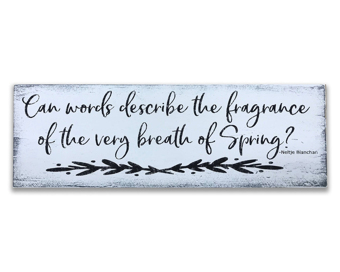 The Very Breath of Spring Wooden Wall Sign Wall Decor