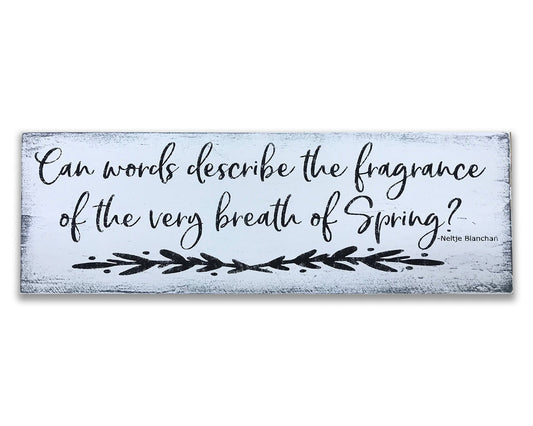 The Very Breath of Spring Wooden Wall Sign Wall Decor