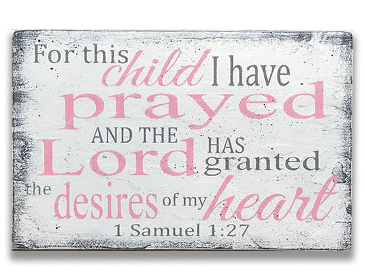 For This Child I Have Prayed Christian Girl Nursery Sign