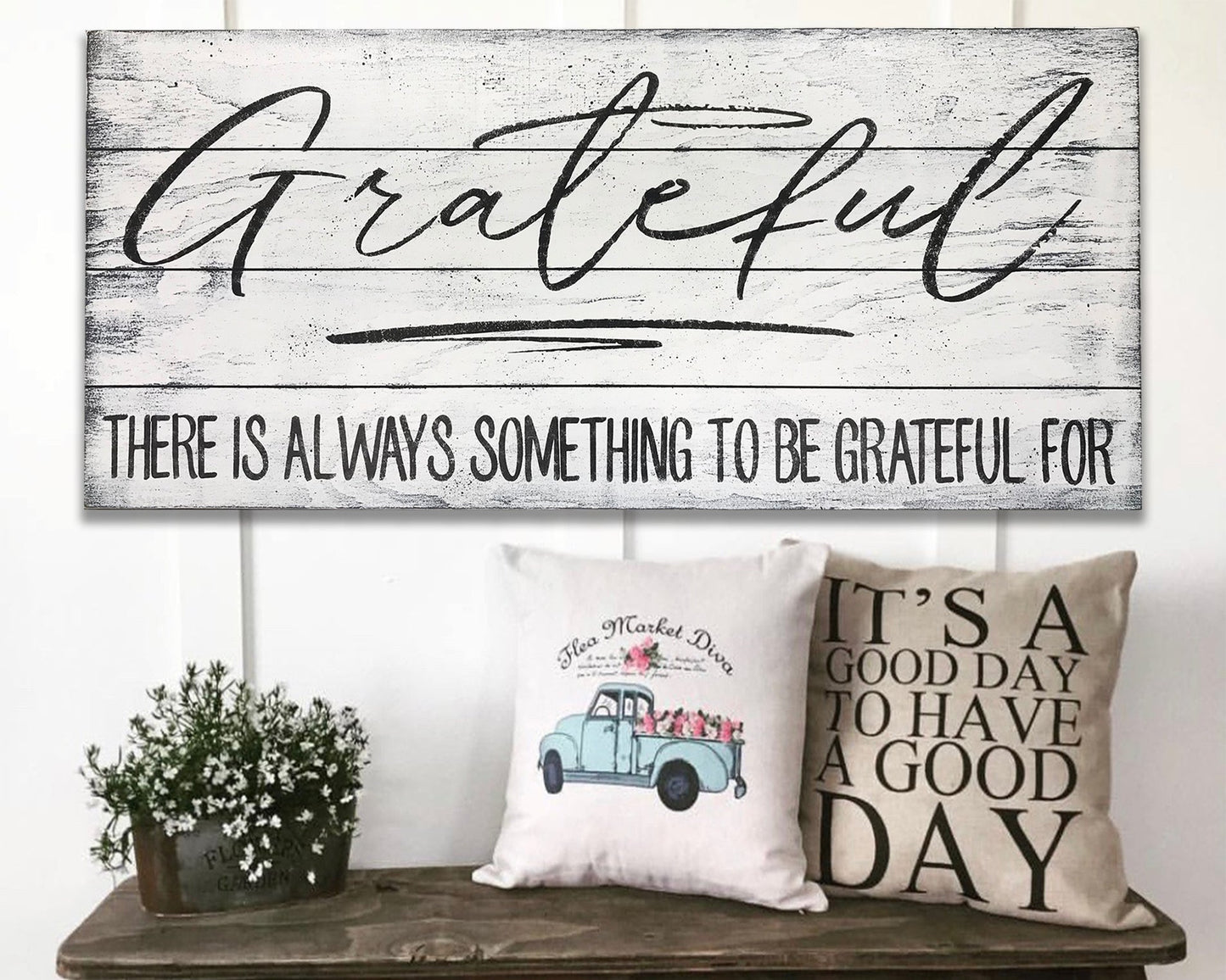 farmhouse decor there is always something to be grateful for